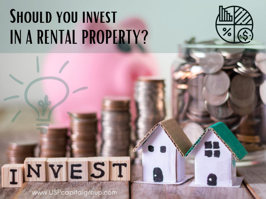 SHOULD YOU INVEST IN A RENTAL PROPERTY?