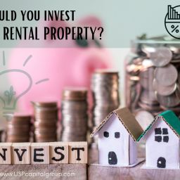 SHOULD YOU INVEST IN A RENTAL PROPERTY?